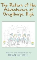 Return of the Adventurers of Greythorpe High (ISBN: 9781835633007)