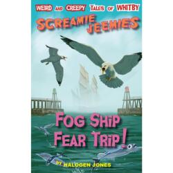 Fog Ship Fear Trip! (ISBN: 9781739113247)