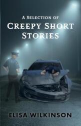 Selection of Creepy Short Stories (ISBN: 9781803696560)