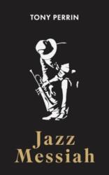 Jazz Messiah (ISBN: 9781835630105)