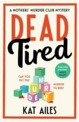 Dead Tired (ISBN: 9781804180921)