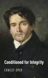 Conditioned for Integrity (ISBN: 9781803699226)