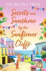 Secrets and Sunshine by the Sunflower Cliffs (ISBN: 9781804261187)