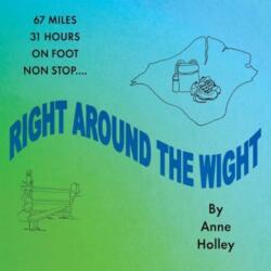 Right Around the Wight (ISBN: 9781803699523)