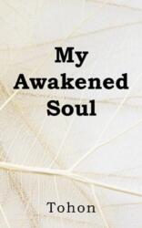 My Awakened Soul (ISBN: 9781803699042)