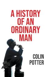 History of an Ordinary Man (ISBN: 9781803697932)