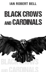 Black Crows and Cardinals (ISBN: 9781803698649)