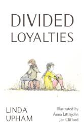 Divided Loyalties - Second Edition (ISBN: 9781803697628)