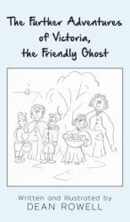 Further Adventures of Victoria, the Friendly Ghost (ISBN: 9781803697536)