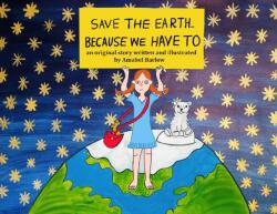 Save the Earth . . . Because We Have To (ISBN: 9781803697215)