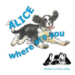 Alice, Where are You? (ISBN: 9781803696720)
