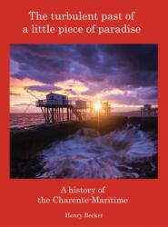 Turbulent Past of a Little Piece of Paradise (ISBN: 9781803697796)