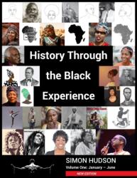 History through the Black Experience Volume One - Second Edition (ISBN: 9781803696362)
