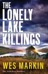 The Lonely Lake Killings (ISBN: 9781804837580)