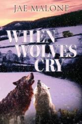 When Wolves Cry (ISBN: 9781803699769)
