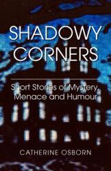 Shadowy Corners (ISBN: 9781803695150)