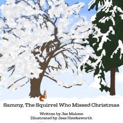 Sammy, The Squirrel Who Missed Christmas (ISBN: 9781803695686)