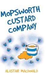 Mopsworth Custard Company (ISBN: 9781803695327)