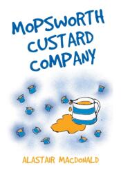 Mopsworth Custard Company (ISBN: 9781803695310)