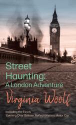 Street Haunting: A London Adventure (ISBN: 9781528771047)