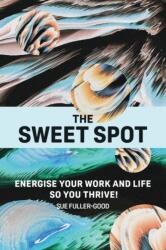 The Sweet Spot (ISBN: 9781907282843)