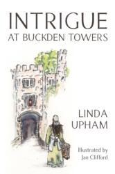 Intrigue at Buckden Towers (ISBN: 9781803695266)