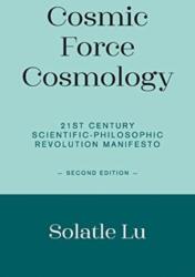 Cosmic Force Cosmology (ISBN: 9781803693514)