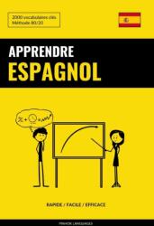 Apprendre l'espagnol - Rapide / Facile / Efficace (ISBN: 9781541010161)