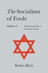 Socialism of Fools Vol 2 Revised 3rd Edn (ISBN: 9781803693552)