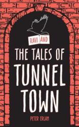 Ravi and the Tales of Tunnel Town (ISBN: 9781803693682)