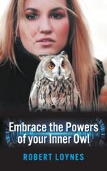 Embracing the powers of our inner owl (ISBN: 9781803693378)