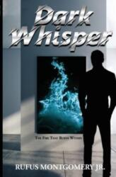 Dark Whisper (ISBN: 9780998790572)