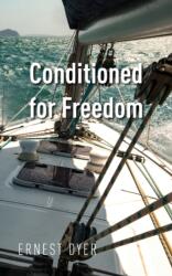 Conditioned for Freedom (ISBN: 9781803693309)