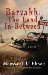 Barzakh: The Land In-Between (ISBN: 9781957810003)