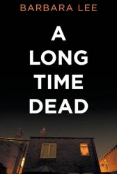 Long Time Dead (ISBN: 9781803691930)