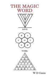 The Magic Word - W. D. Gann (ISBN: 9781773238289)