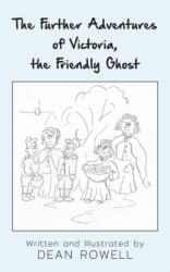 Further Adventures of Victoria, the Friendly Ghost (ISBN: 9781803692821)