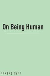 On Being Human (ISBN: 9781803690940)