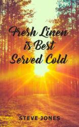 Fresh Linen is Best Served Cold (ISBN: 9781803690292)