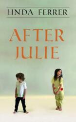 After Julie (ISBN: 9781800310353)
