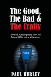 Good, The Bad and The Crafty (ISBN: 9781803692173)