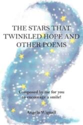 Stars That Twinkled Hope And Other Poems (ISBN: 9781803690568)