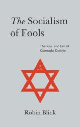 Socialism of Fools (ISBN: 9781800311145)