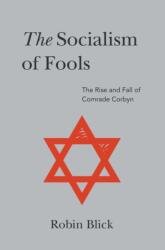 Socialism of Fools (ISBN: 9781800311138)