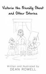 Victoria the Friendly Ghost and Other Stories (ISBN: 9781803690445)