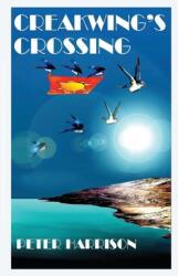 Creakwing's Crossing (ISBN: 9781803690353)