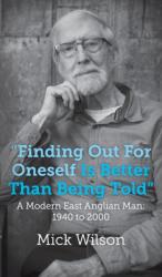 Finding Out For Oneself Is Better Than Being Told (ISBN: 9781803690223)