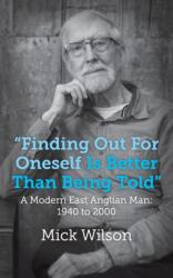 Finding Out For Oneself Is Better Than Being Told (ISBN: 9781803690216)