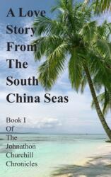 Love Story From The South China Seas (ISBN: 9781800310964)