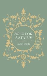 Sold for a Status (ISBN: 9781800310926)
